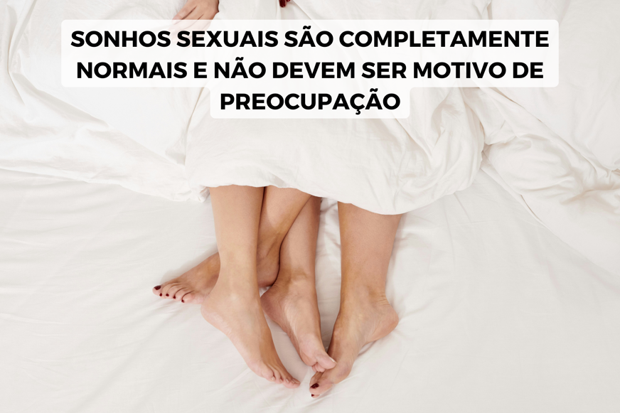 sonhos sexuais são normais